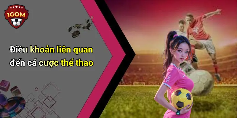 Điều khoản liên quan đến cá cược thể thao