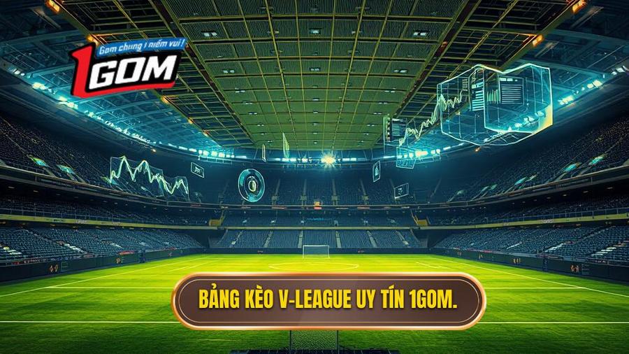 Bảng kèo V-League mới nhất: Cẩm nang soi kèo và phân tích tỷ lệ bóng đá Việt Nam